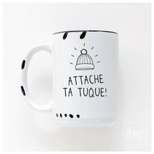 Attache ta tuque! | ceramic mug | funny | french