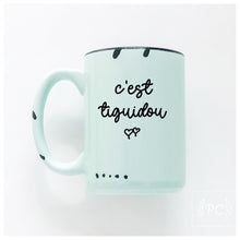 c'est tiguidou | ceramic mug | cute | french