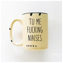 tu me fucking niaises | ceramic mug | sweary | french