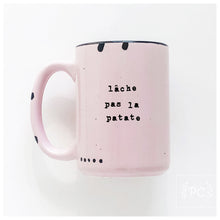 lâche pas la patate | ceramic mug | motivational | french