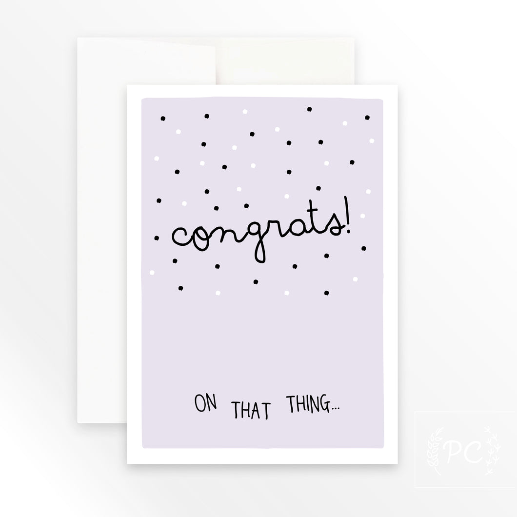 congrats on that thing | greeting card