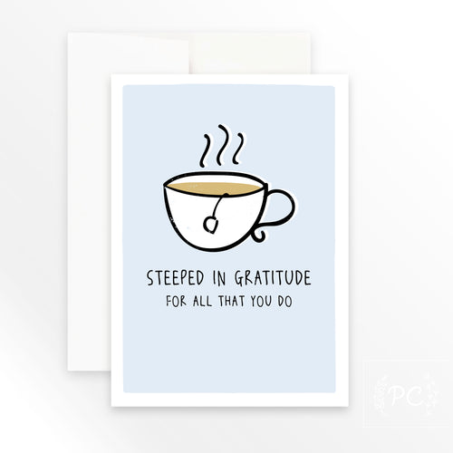 steeped in gratitude | greeting card