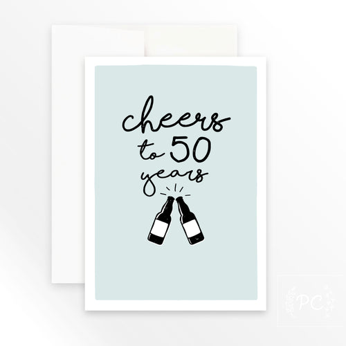 cheers to 50 years | greeting card