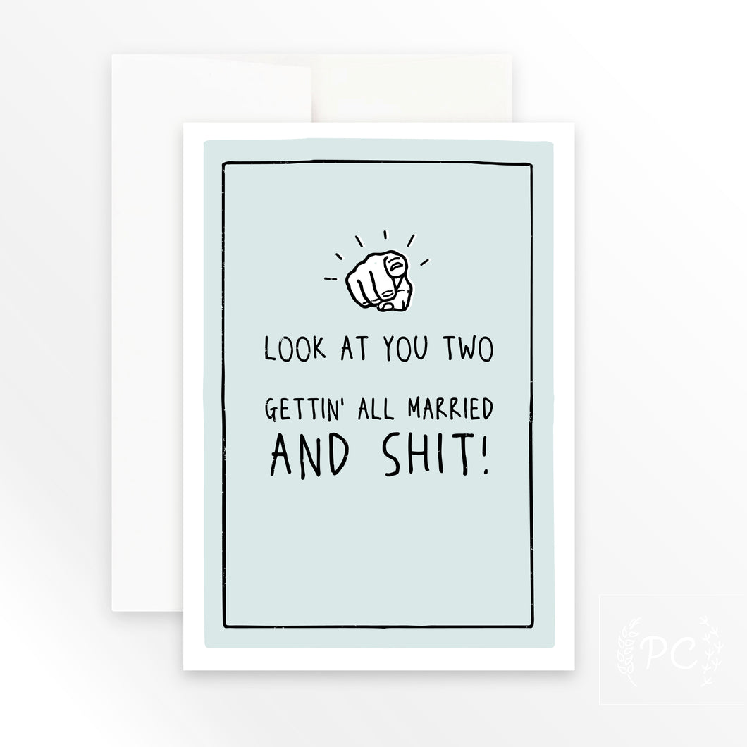 look at you two gettin' all married | greeting card