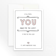 you annoy me the least | greeting card