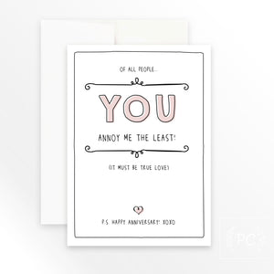 you annoy me the least | greeting card