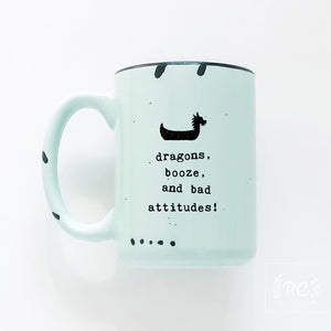 dragons, booze, bad attitudes | ceramic mug
