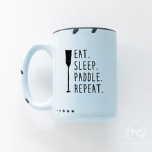 eat. sleep. paddle. repeat. | ceramic mug