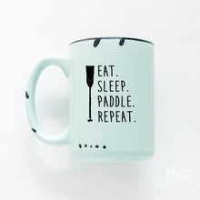 eat. sleep. paddle. repeat. | ceramic mug