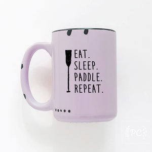 eat. sleep. paddle. repeat. | ceramic mug