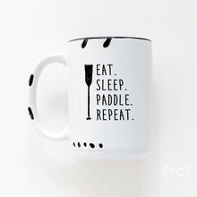 eat. sleep. paddle. repeat. | ceramic mug