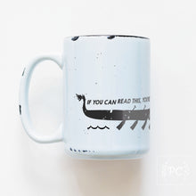 if you can read this you're not paddling hard enough | ceramic mug | dragon boat