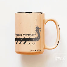 if you can read this you're not paddling hard enough | ceramic mug | dragon boat