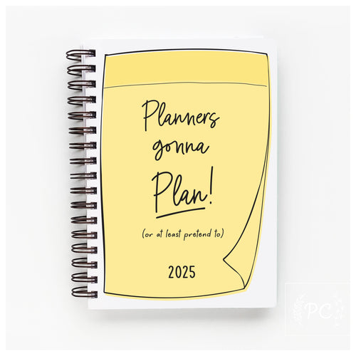 planners gonna plan | planner