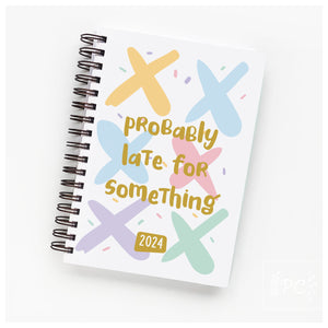 probably late for something | planner