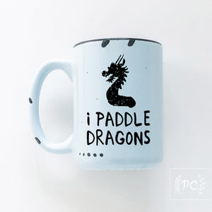 i paddle dragons | ceramic mug
