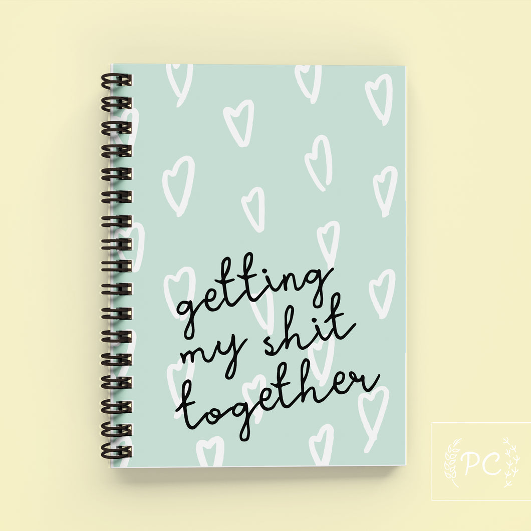 getting my shit together | note book