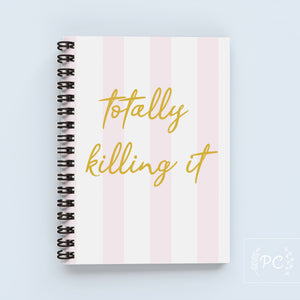 totally killing it | note book
