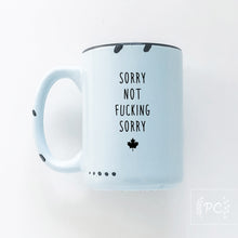 sorry not fucking sorry - canada | ceramic mug