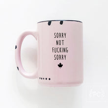 sorry not fucking sorry - canada | ceramic mug