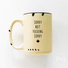 sorry not fucking sorry - canada | ceramic mug