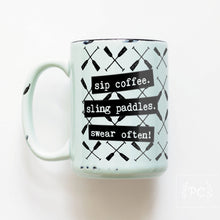 sip coffee. sling paddles. swear often! | ceramic mug | dragon boat