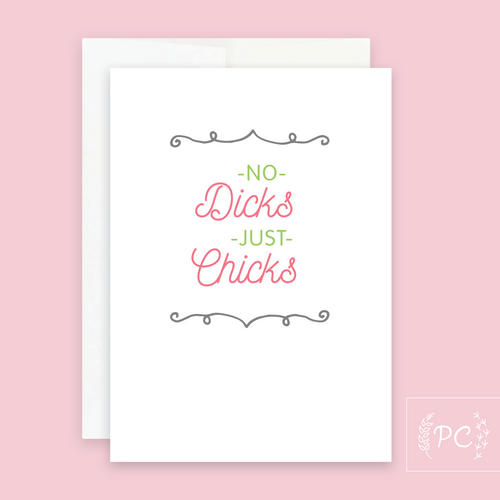 no dicks just chicks | greeting card