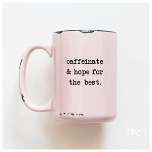 caffeinate and hope for the best