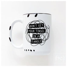 don't get your tinsel in a tangle | ceramic mug