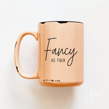 fancy as fuck