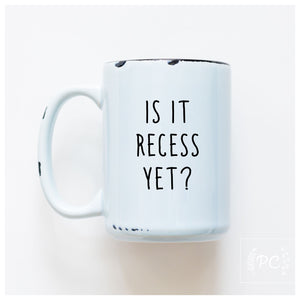 is it recess yet?
