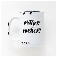 mother hustler