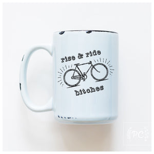 rise and ride bitches