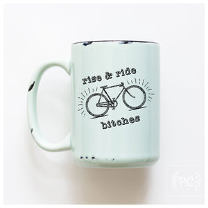 rise and ride bitches