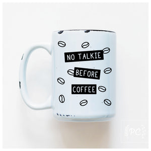 no talkie before coffee