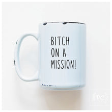 bitch on a mission