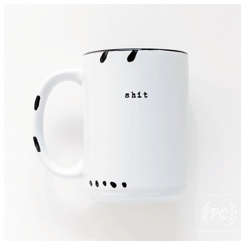 shit | ceramic mug