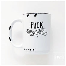 fuck expectations | ceramic mug