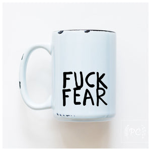 fuck fear | ceramic mug