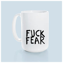 fuck fear | ceramic mug