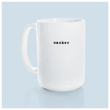 wanker | ceramic mug