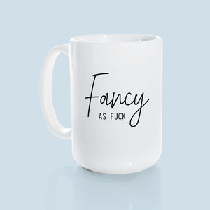 fancy as fuck
