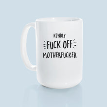 kindly fuck off motherfucker