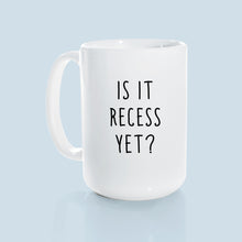 is it recess yet?